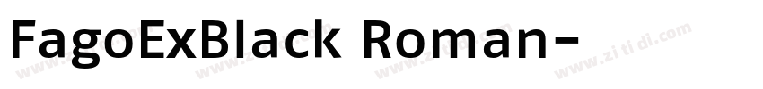 FagoExBlack Roman字体转换